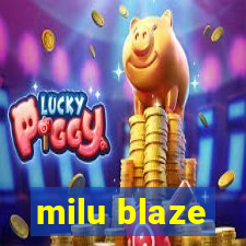 milu blaze